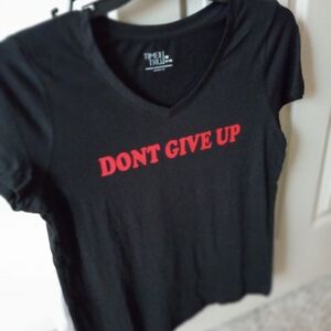 Brand new don't give up t-shirt